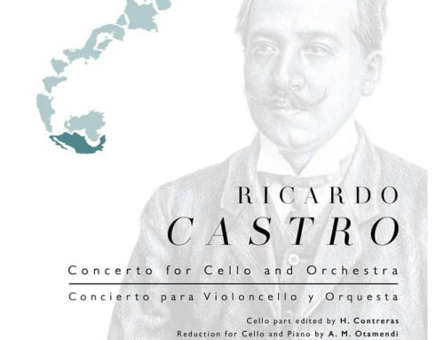 Opening Paths: Mexican Composer Ricardo Castro and Latin America’s First Cello Concerto (Part 1)